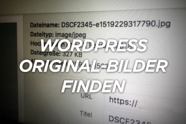 Wordpress Original-Bilder finden