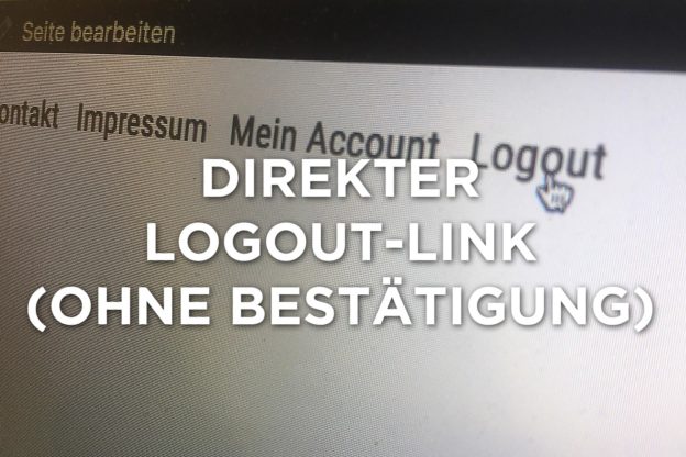 Logout-Link ohne Bestätigung (Wordpress)