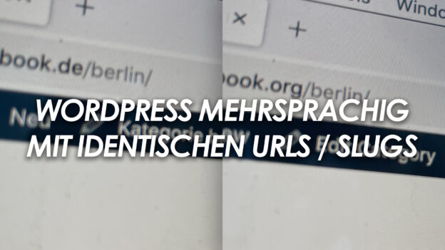 Identische URLs / Slugs für mehrsprachige WordPress Archivseiten